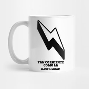 Tan corriente como la electricidad Mug